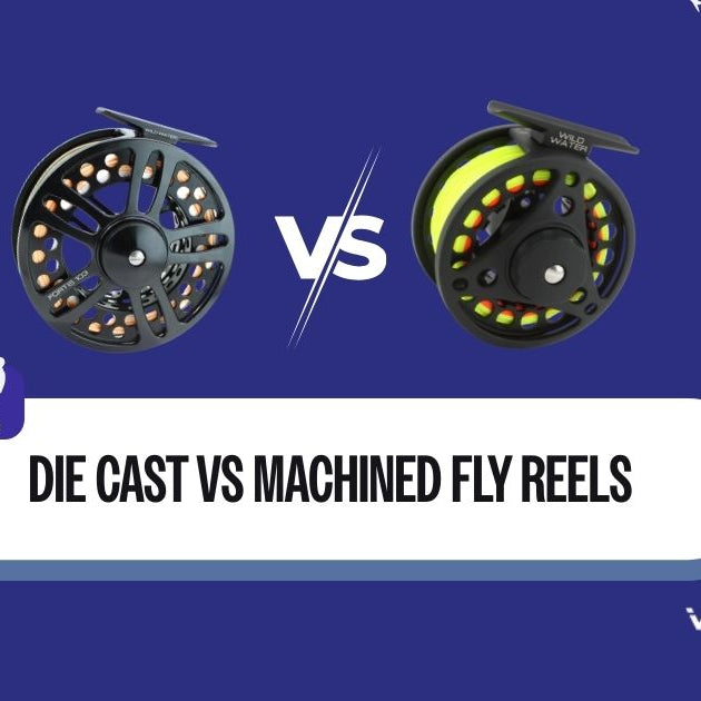 Die Cast vs Machined Fly Reels