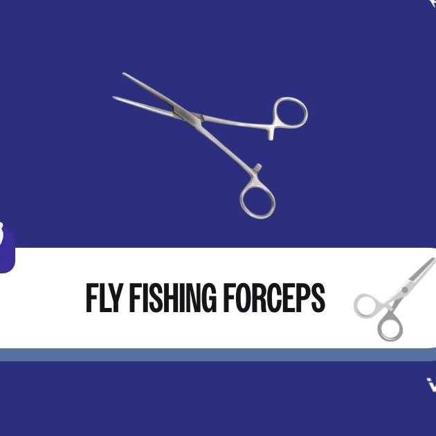 Forceps Fly Fishing
