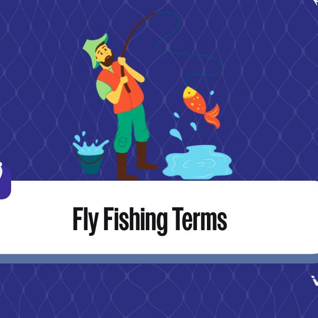 fly fishing terms