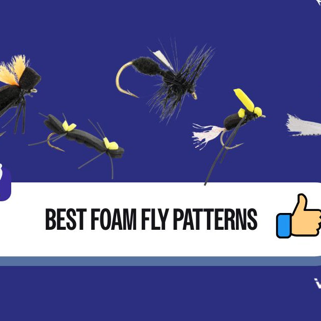 Foam Fly Patterns