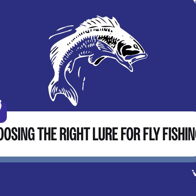 Right Lure for Fly Fishing