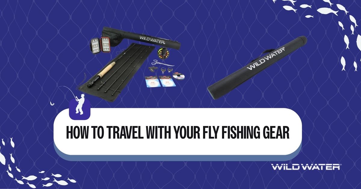 Best Fly Fishing Travel Gear: Luggage, Bags & Essentials — Wild Water ...